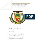 Nombre: Edwin Pilaguisin NRC: 4160 Fecha: Sangolquí, 29 Abril 2019 Tema: Resolución de Ejercicio