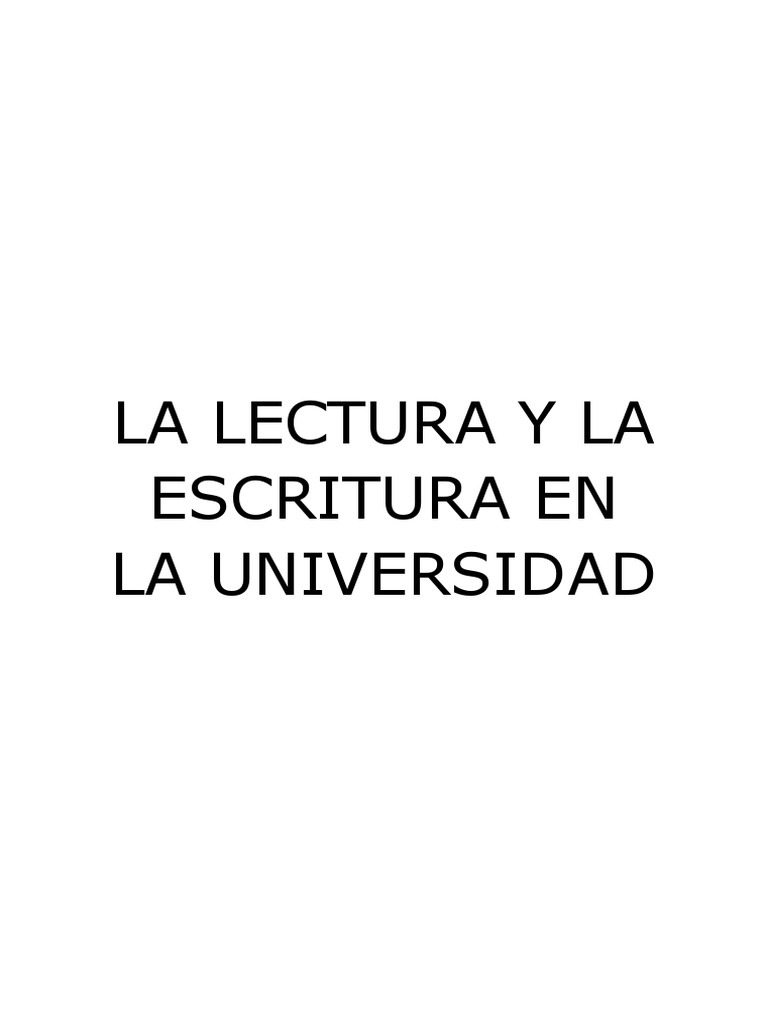 La Lectura y La Escritura en La Universidad | PDF | Escritura | Aprendizaje