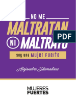 No Me Maltratan Ni Maltrato Mujeres Fuertes