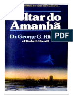 Dr. George G. Ritchie e Elisabeth Sherrill - Voltar Do Amanhã