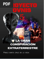 PROYECTO OVNIS 5 - LA GRAN CONSPIRACIÓN EXTRATERRESTRE