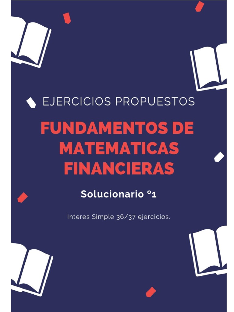 Fundamentos de Matematicas Financieras Solucionario 1 | PDF | Interés ...