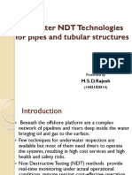 Deepwater NDT Technologies For Pipes and Tubular Structures: M.S.D.Rajesh