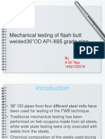Mechanical Testing of Flash Butt welded36"OD API-X65 Grade Pipe