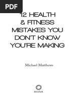 12 Health & Fitness Mistakes You Don'T Know You'Re Making: Michael Matthews