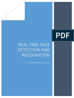 Real Time Face Detection and Recognition: Under The Guidance of Dr. Amita Jain