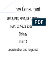 Sir Henry Consultant: Upsr, Pt3, SPM, Uec, Igcse H/P: 017-323 8108 Biology Unit 14 Coordination and Response