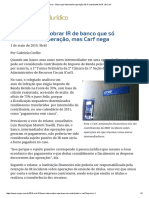 ConJur - Banco que intermediou operação não é contribuinte de IR, diz Carf.pdf