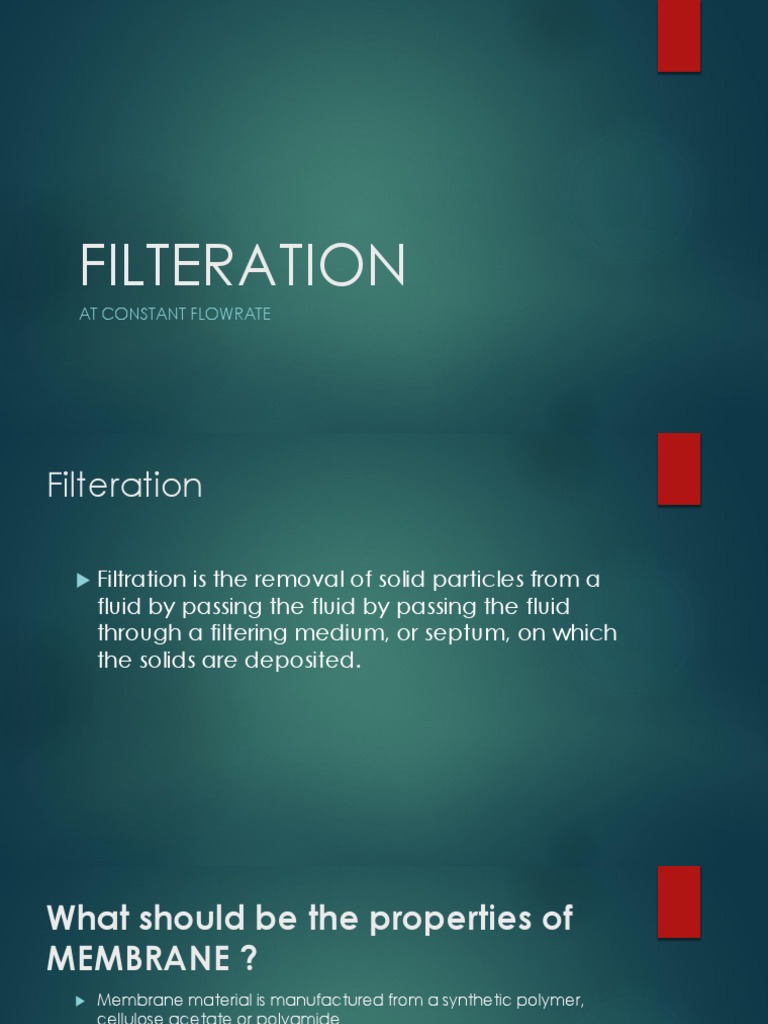 Membrane Filtration Properties, Types, Cleaning Methods and