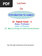 Introduction To Lasers: Dr. Rupesh Kumar .A