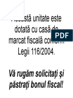 Aceasta unitate este dotata cu casa de marcat fiscala