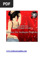 Guia Para Se Tornar Um Mestre Da Seducao Rapida