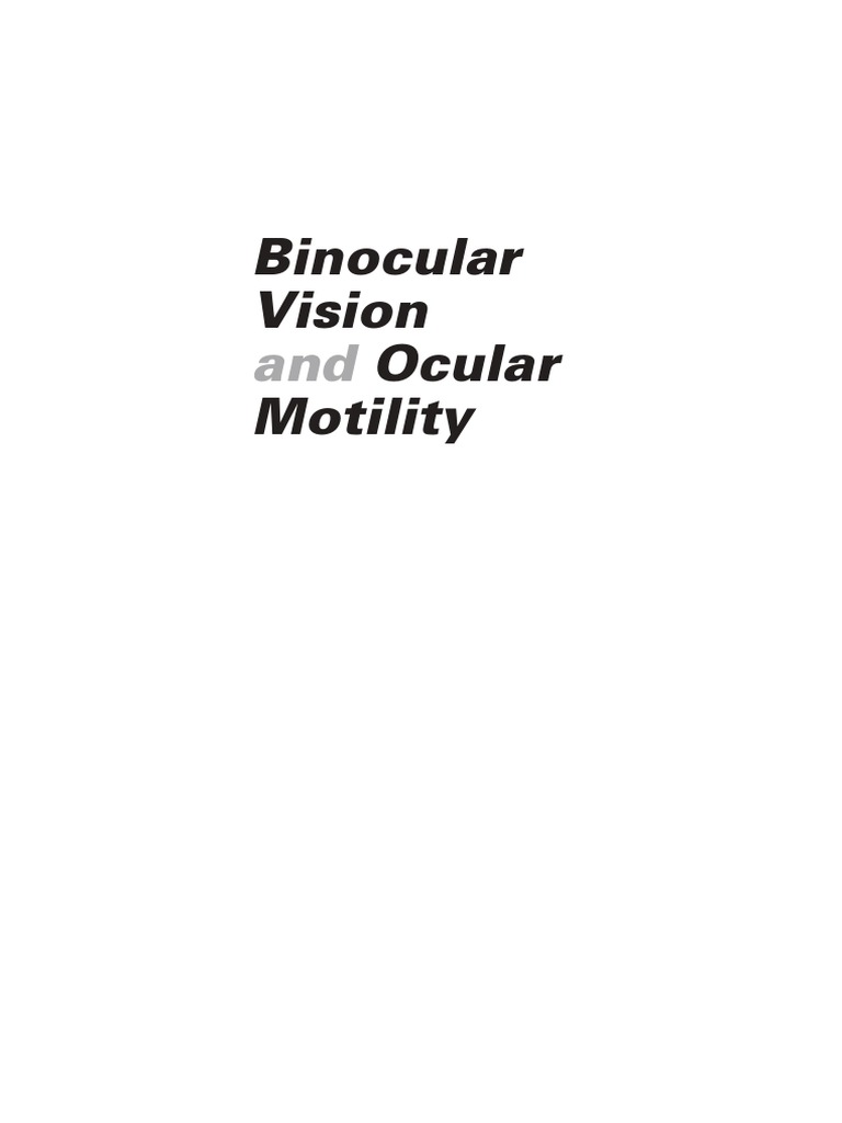 Binocular Vision and Ocular Motility Theory and Management of
