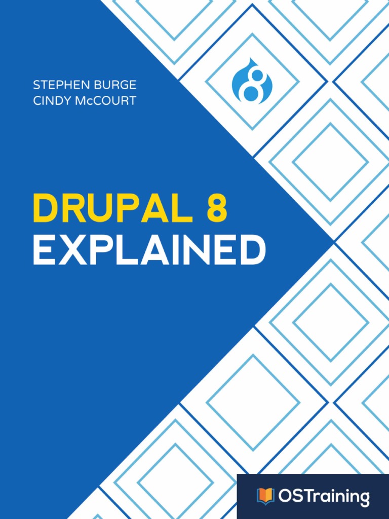 Drupal 8 Explained 12september2018 PDF | PDF | Drupal | Websites