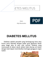 Diabetes Melitus: Oleh: Alip Maulander