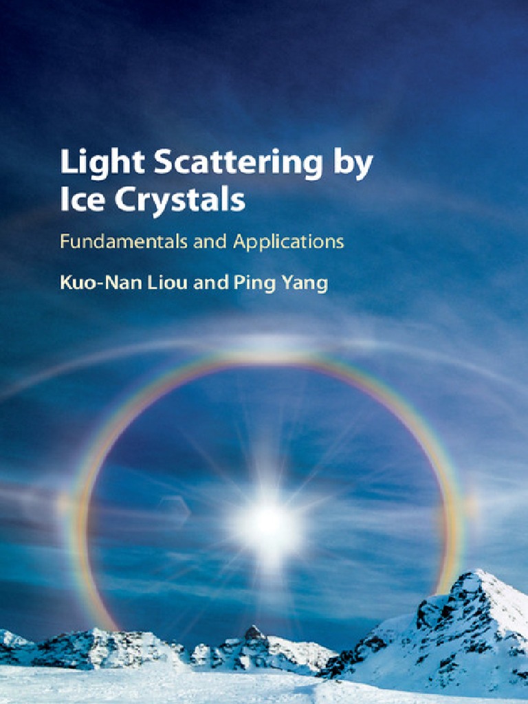 Light Scattering by Ice Crystals - Fundamentals and Applications PDF ...