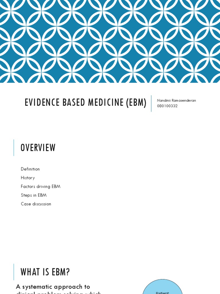 Evidence Based Medicine (Ebm) : Nandinii Ramasenderan 080100332 | PDF ...