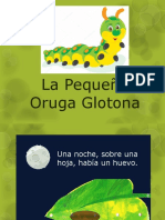 La pequeña oruga glotona come mucho y se convierte en mariposa