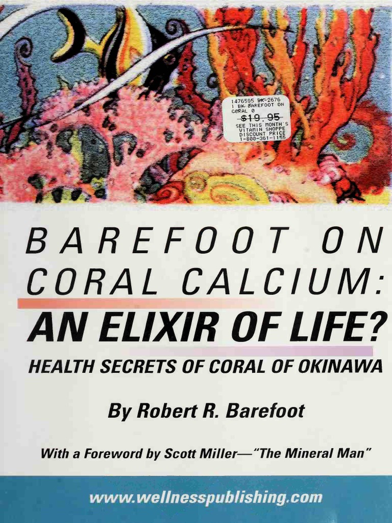 Barefoot On Coral Calcium An Elixir of L Barefoot, Robert R Miller