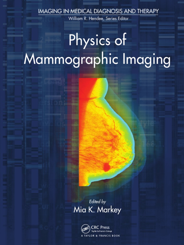 アート・デザイン・音楽 GILBERT & GEORGE THE COMPLETE PICTURES Physics of Mammography PDF | PDF | Mammography | Medical Imaging