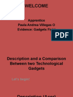 Welcome: Apprentice Paula Andrea Villegas O Evidence: Gadgets Fight