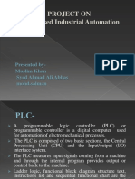 Project On PLC Based Industrial Automation: Presented By-Muslim Khan Syed Ahmad Ali Abbas Mohd - Salman