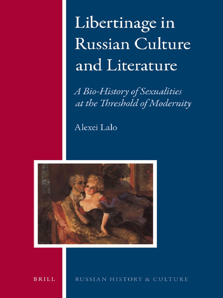 Russian History and Culture 8) Alexei Lalo - Libertinage in Russian Culture and Literature