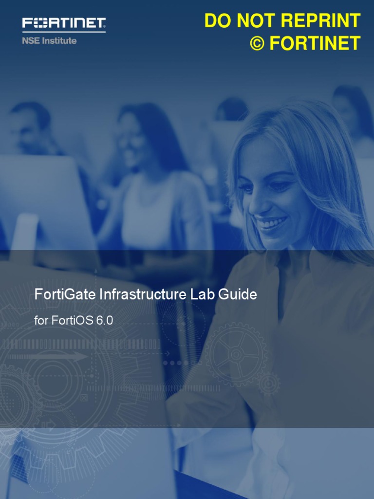 Do Not Reprint © Fortinet: Fortigate Infrastructure Lab Guide | PDF ...