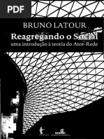 Bruno Latour - Reagregando o social_ uma introdução à Teoria do Ator-Rede (2012, EDUFBA).pdf