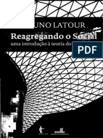 Bruno Latour - Reagregando o Social - Uma Introdução À Teoria Do Ator-Rede (2012, EDUFBA) PDF