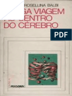 (Balbi-Renato e Roselina) Longa Viagem Ao Centro Do Cerebro (Livro) PDF