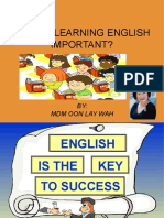 Why Is Learning English Important?: BY: MDM Oon Lay Wah