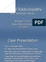 Cervical Radiculopathy: Aka "Pinched Nerve"