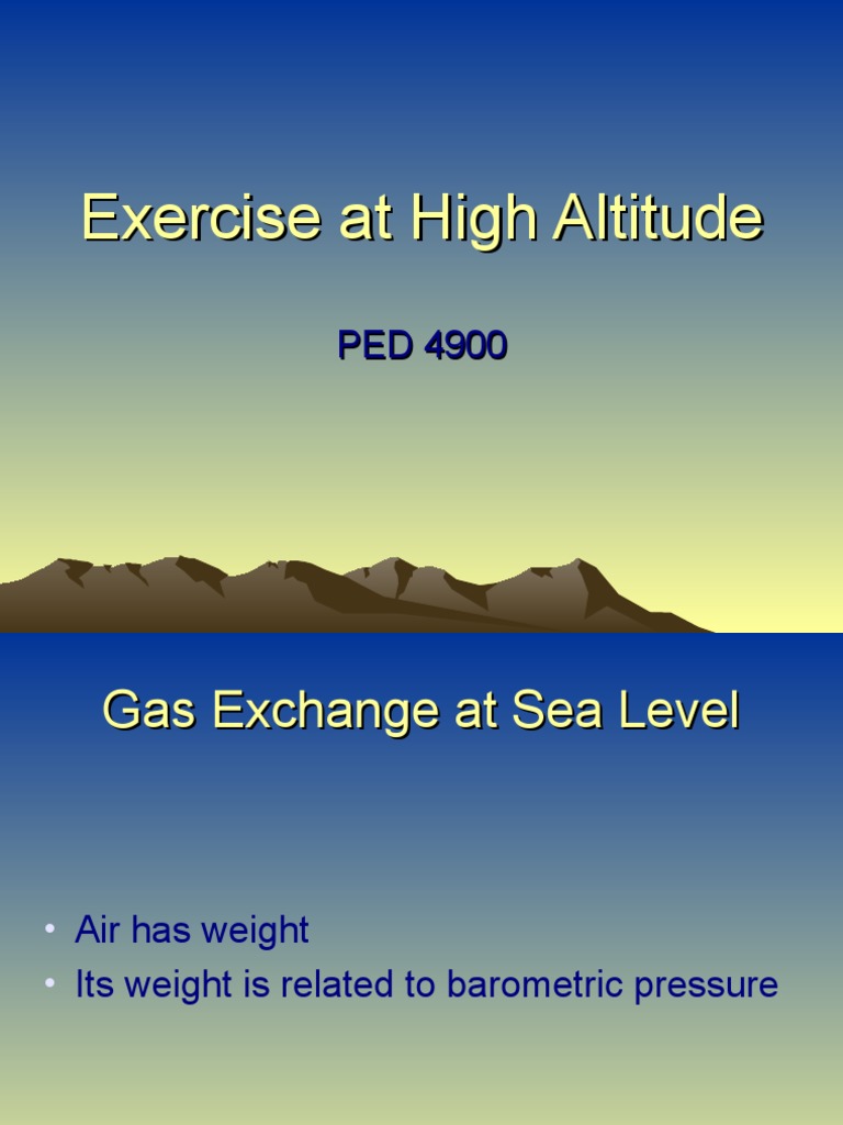Exercise at High Altitude | PDF | Atmosphere Of Earth | Hypoxia (Medical)