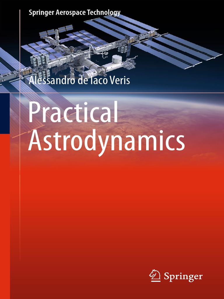 Alessandro de Iaco Veris - Practical Astrodynamics (2018) PDF