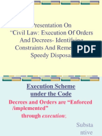 Presentation On "Civil Law: Execution of Orders and Decrees-Identifying Constraints and Remedy For Speedy Disposal