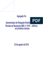 Apresentação Da Delegação Brasileira Sobre A Revisão Da Resolução GMC Nº 73/97 - Aditivos em Produtos Cárneos