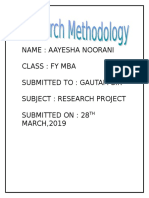 Name: Aayesha Noorani Class: Fy Mba Submitted To: Gautam Sir Subject: Research Project Submitted On: 28 MARCH, 2019