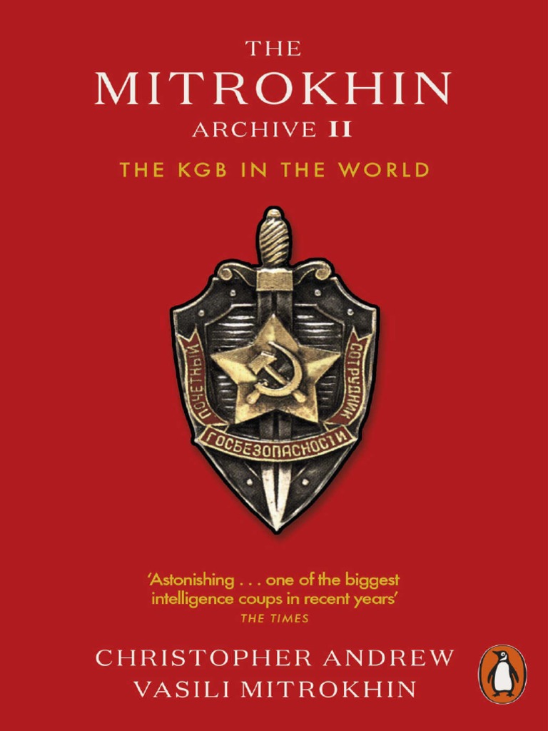 The Mitrokhin Archive II - Pt. 2 - Christopher Andrew PDF, PDF, KGB