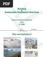 Building A Sustainable Bioplastics Business: Greener Products Symposium York 2-7-2008