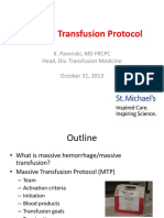 Massive Transfusion Protocol: K. Pavenski, MD FRCPC Head, Div. Transfusion Medicine October 31, 2013