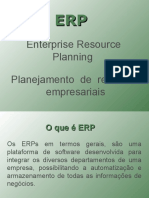 Enterprise Resource Planning Planejamento de Recursos Empresariais