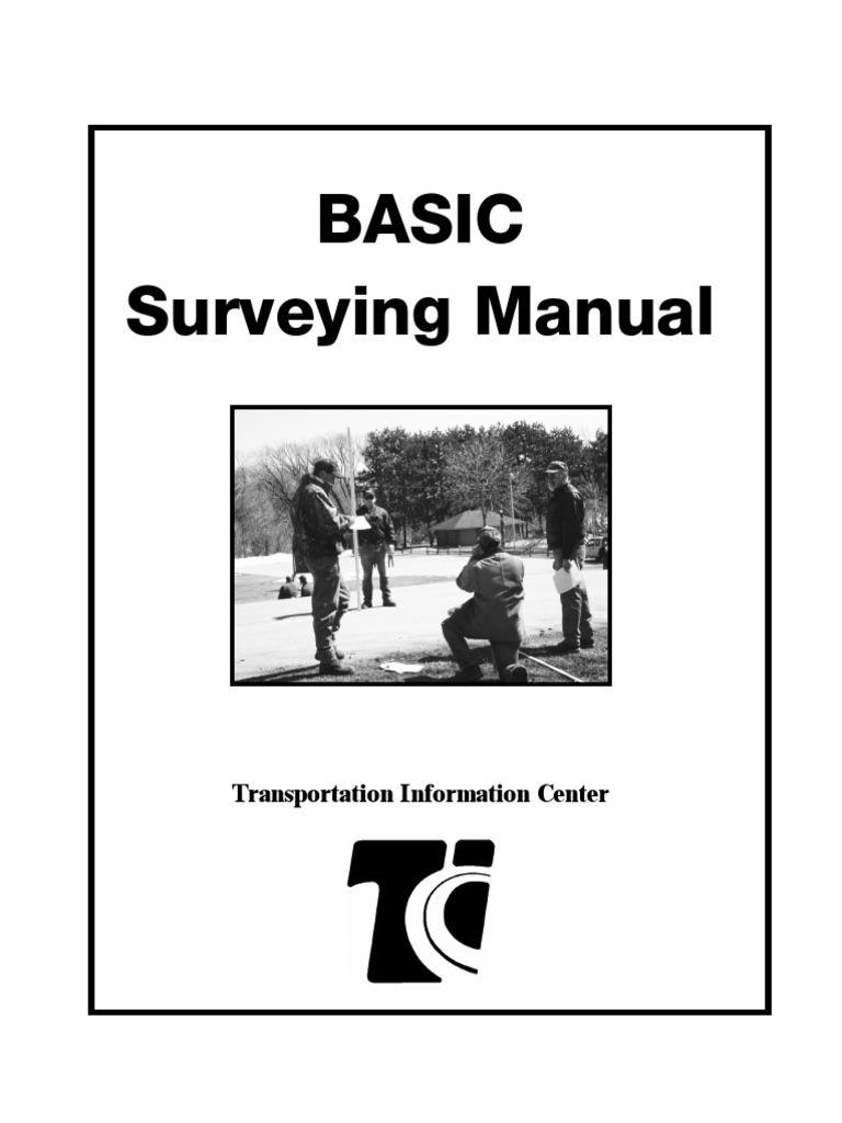 Basic Surveying Manual Transportation Information Center Surveying