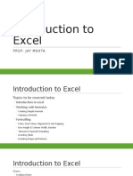 Introduction To Excel: Prof: Jay Mehta