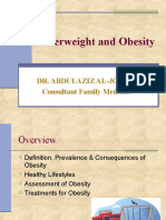 Overweight and Obesity: Dr. Abdulaziz Al-Johani Consultant Family Medicine