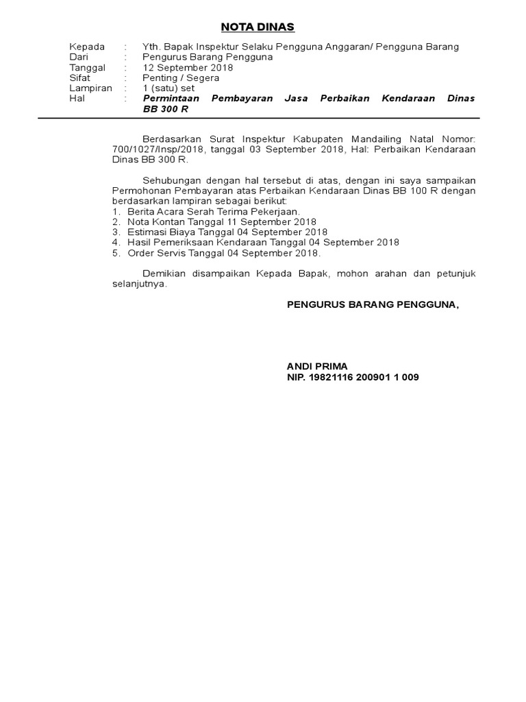 Nota dinas permintaan barang 1042016 Berdasarkan Tata Naskah Dinas Lembaga Sandi Negara Nota Dinas merupakan naskah dinas yang dibuat oleh pejabat dalam melaksanakan tugas guna menyampaikan laporan pemberitahuan pernyataan permintaan atau penyampaian kepada pejabat lain.