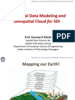 Geospatial Data Modeling and Geospatial Cloud For SDI: Prof. Soumya K Ghosh