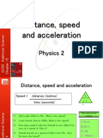 Distance, Speed and Acceleration: Physics 2