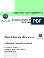 Introduction To C Programming: Lexical Elements, Data Types and The C System