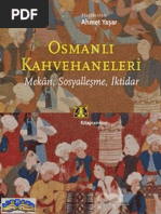 2244 Osmanli - Qehvexanalari Mekan Sosyallashma Iqtidar Ahmed - Yashar 2010 144s PDF